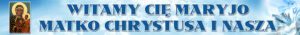 Nr 37 Baner na Nawiedzenie obrazu Matki Bożej