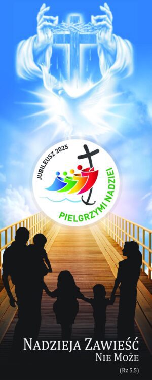 Nr 7 Baner na rok liturgiczny „Pielgrzymi Nadziei” 2024/2025