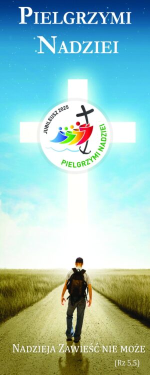 Nr 8 Baner na rok liturgiczny „Pielgrzymi Nadziei” 2024/2025