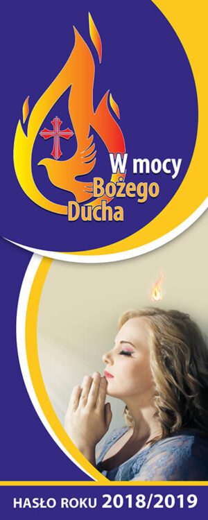 Nr 1 Baner na rok liturgiczny „W mocy Bożego Ducha” 2018/2019