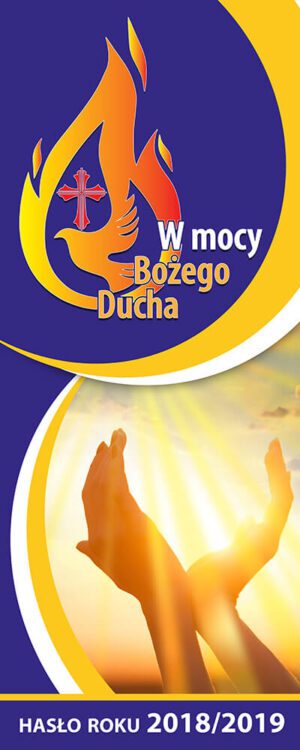 Nr 2 Baner na rok liturgiczny „W mocy Bożego Ducha” 2018/2019