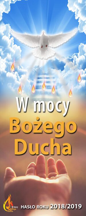 Nr 4 Baner na rok liturgiczny „W mocy Bożego Ducha” 2018/2019