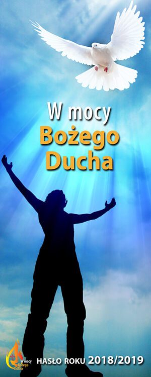 Nr 7 Baner na rok liturgiczny „W mocy Bożego Ducha” 2018/2019