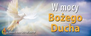 Nr 9 Baner na rok liturgiczny „W mocy Bożego Ducha” 2018/2019