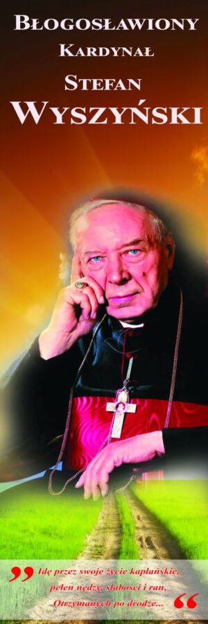 Nr 4 Baner na beatyfikacje Kardynała Wyszyńskiego