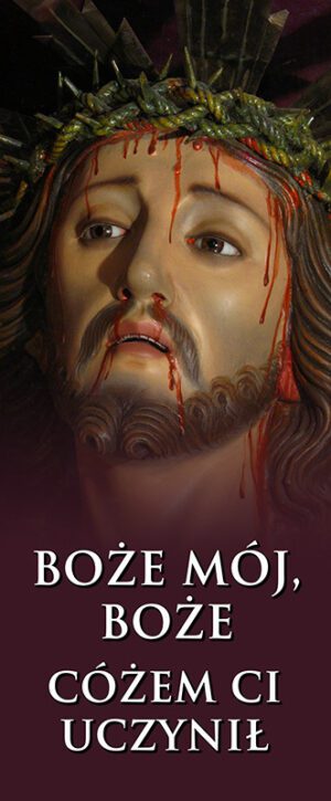 baner z tekstem Boże mój Boże cóżem Ci uczynił-dekoracja na wielki post