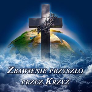 tło z krżem z korona cierniowa z hasłem Zbawienie przyszło przez Krzyż