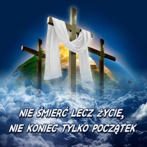 baner do grobu z trzema krzyżami na tle niebieskiego tła z hasłem : Nie śmierć lecz życie , nie koniec tylko początek