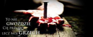 „Baner na Wielki Post z napisem: To nie gwoździe Cię przybiły lecz mój grzech – dekoracja do kościoła”
