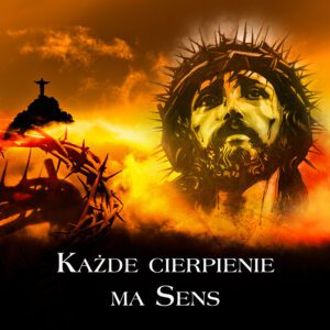Tło do Ciemnicy Każde cierpienie ma sens oblicze Chrystusa